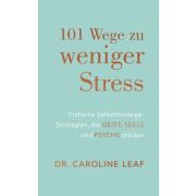 101 Wege zu weniger Stress