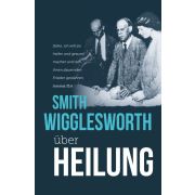 Produktbild des Artikels Buch - Paperback, Smith Wigglesworth über Heilung