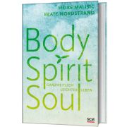 Body, Spirit, Soul