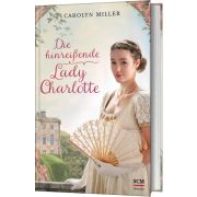 Die hinreißende Lady Charlotte