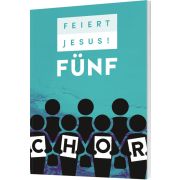 Feiert Jesus! 5 - Chor