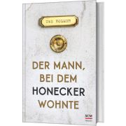 Produktbild des Artikels Buch - Gebunden, Der Mann, bei dem Honecker wohnte