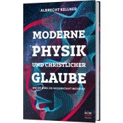 Moderne Physik und christlicher Glaube