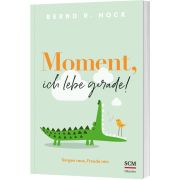 Produktbild des Artikels Buch - Kartoniert, Moment, ich lebe gerade!