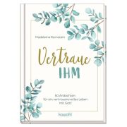 Produktbild des Artikels Buch - Gebunden, Vertraue ihm