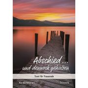 Produktbild des Artikels Buch - Geheftet, Abschied ... und dennoch gehalten