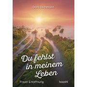 Produktbild des Artikels Buch - Geheftet, Du fehlst in meinem Leben