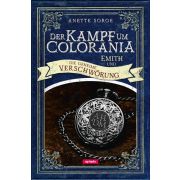 Produktbild des Artikels Buch - Gebunden, Der Kampf um Colorania: Emith und die geheime Verschwörung Bd. 2