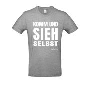 T-Shirt "Komm und sieh selbst" - hellgrau