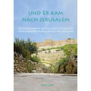 Und er kam nach Jerusalem