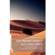 Produktbild des Artikels Buch - Gebunden, Von Herzen beten - aus Liebe leben
