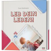 Leb dein Leben! Für Mädchen