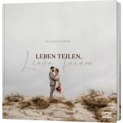 Leben teilen, Liebe feiern