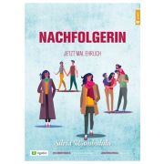 Nachfolgerin - Jetzt mal ehrlich