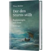 Produktbild des Artikels Buch - Gebunden, Der den Sturm stillt
