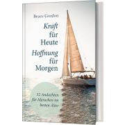 Produktbild des Artikels Buch - Gebunden, Kraft für heute - Hoffnung für morgen