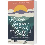 Produktbild des Artikels Buch - Broschiert, Sag deinen Sorgen, wie groß dein Gott ist