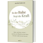 Produktbild des Artikels Buch - Gebunden, In der Ruhe liegt die Kraft