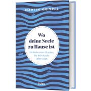 Produktbild des Artikels Buch - Gebunden, Wo deine Seele zu Hause ist