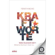 Produktbild des Artikels E-Book - ePUB Datei, Kraftworte. Voller Zuversicht leben.