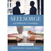 Seelsorge auf biblischer Grundlage