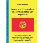 Islam und Evangelium im zentralasiatischen Kirgisistan