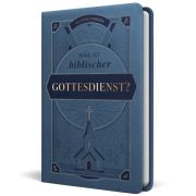 Produktbild des Artikels Buch - Kunstleder, Was ist biblischer Gottesdienst?