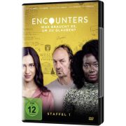 Encounters - Was braucht es, um zu glauben?