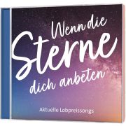 Produktbild des Artikels Audio - CD, Wenn die Sterne dich anbeten