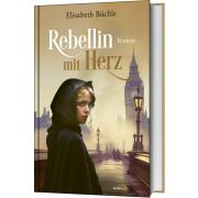 Produktbild des Artikels Buch - Gebunden, Rebellin mit Herz – Clubausgabe
