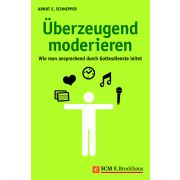 Überzeugend moderieren