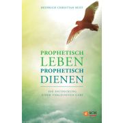 Prophetisch leben - prophetisch dienen