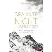 Brannte nicht unser Herz?