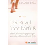 Der Engel kam barfuß