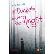 Im Dunkeln lauert die Angst