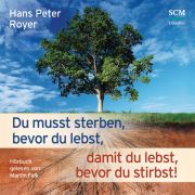 Produktbild des Artikels MP3-Hörbuch - Download, Du musst sterben, bevor du lebst, damit du lebst, bevor du stirbst!