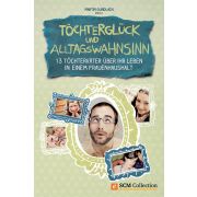 Töchterglück und Alltagswahnsinn