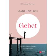 Produktbild des Artikels E-Book - ePUB Datei, Ganzheitlich Gebet