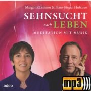 Sehnsucht nach Leben - Meditation mit Musik