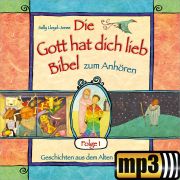 Die Gott hat dich lieb Bibel zum Anhören (1) [MP3-Hörbuch]