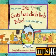 Die Gott hat dich lieb Bibel zum Anhören (3) [MP3-Hörbuch]