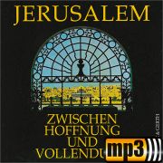 Produktbild des Artikels MP3-Album - Download, Jerusalem zwischen Hoffnung und Vollendung