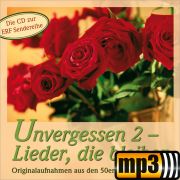 Produktbild des Artikels MP3-Album - Download, Unvergessen 2 - Lieder, die bleiben
