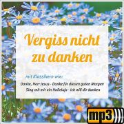 Produktbild des Artikels MP3-Album - Download, Vergiss nicht zu danken