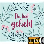 Produktbild des Artikels MP3-Album - Download, Du bist geliebt
