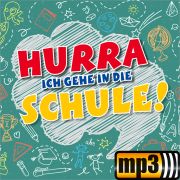 Produktbild des Artikels MP3-Album - Download, Hurra, ich gehe in die Schule
