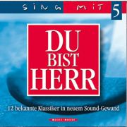 Du bist Herr - Sing mit 5