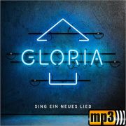 Produktbild des Artikels MP3-Album - Download, Gloria - Sing ein neues Lied