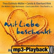 Mit Liebe beschenkt (Playback mit Backings)