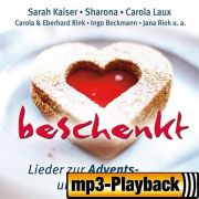 Produktbild des Artikels MP3-Track - Download, Beschenkt-Lieder z. Advents- u Weihnachtszeit (PB o. Backings)
